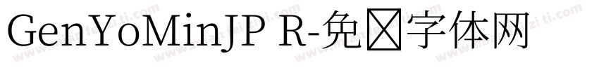 GenYoMinJP R字体转换